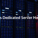 What is Dedicated Server Hosting